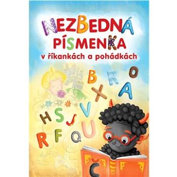 Nezbedná písmenka: v říkankách a pohádkách (978-80-7353-544-5)