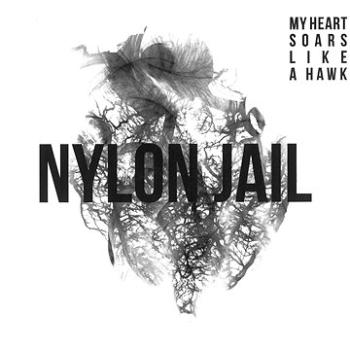 Nylon Jail: My Heart Soars Like a Hawk - CD (MAM530-2)