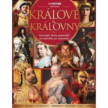 Králové a královny: Fascinující životy panovníků od starověku po současnost (978-80-7525-233-3)