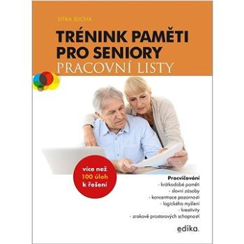 Trénink paměti pro seniory: Pracovní listy (978-80-266-1743-3)