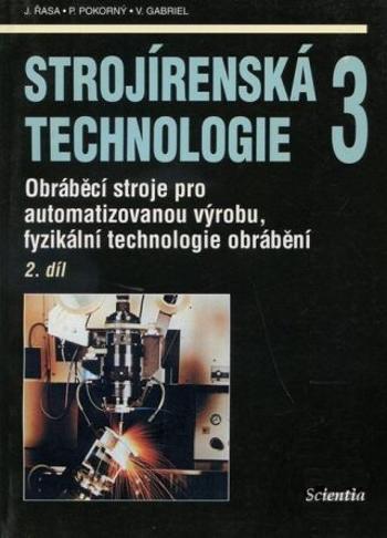 Strojírenská technologie 3, 2.díl