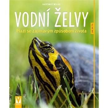 Vodní želvy: Plazi se zajímavým způsobem života (978-80-7541-022-1)