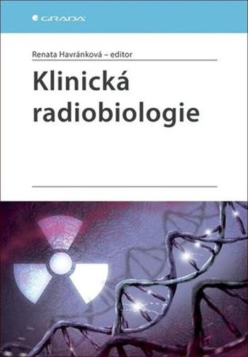 Klinická radiobiologie - Havránková Renata