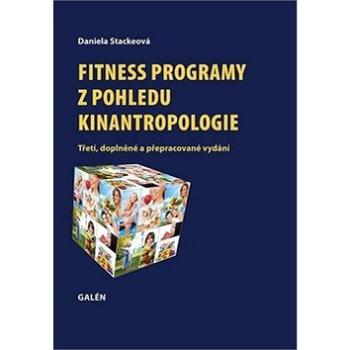 Fitness programy z pohledu kinantropologie (978-80-7492-115-5)