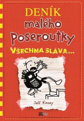 Deník malého poseroutky Všechna sláva - Kinney Jeff