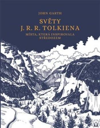 Světy J. R. R. Tolkiena - Garth John