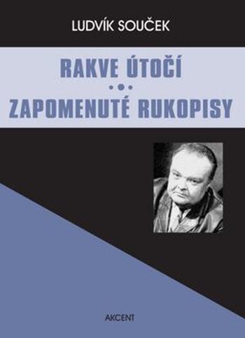 Rakve útočí Zapomenuté rukopisy - Ludvík Souček