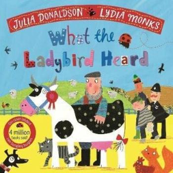 What the Ladybird Heard - Julia Donaldsonová