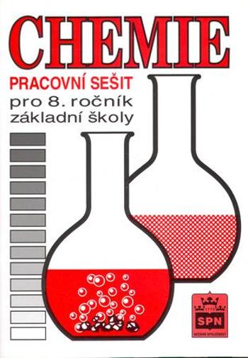 Chemie pro 8. ročník základní školy Pracovní sešit - Čtrnáctová Hana