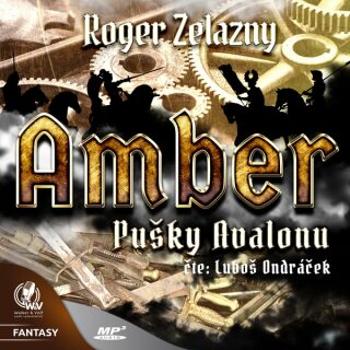 Amber 2 - Pušky Avalonu - Roger Zelazny - audiokniha