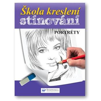 Škola kreslení, stínování - portréty (978-80-256-1026-8)