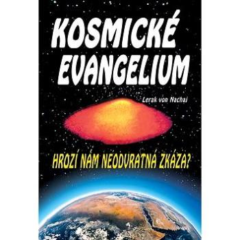 Kosmické evangelium: Hrozí nám neodvratná zkáza? (80-8079-063-9)