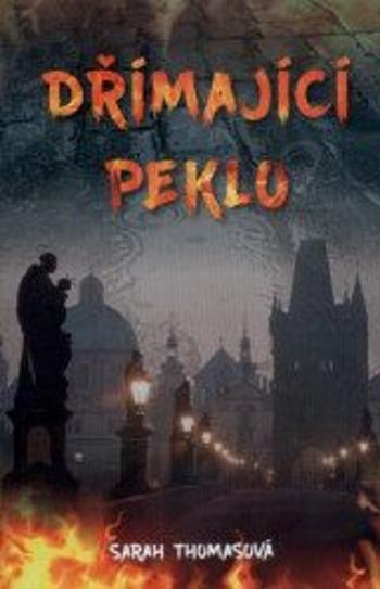 Dřímající peklo - Sarah Thomasová