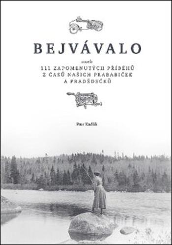 Bejvávalo - Petr Kadlík