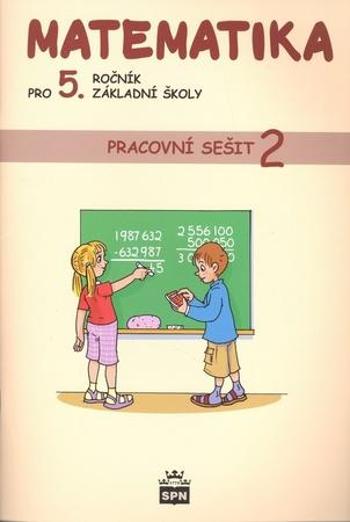 Matematika pro 5. ročník základní školy Pracovní sešit 2 - Fajfrlíková Ludmila