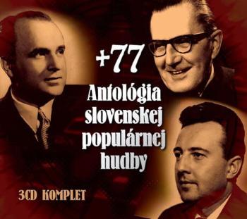 Antológia slovenskej populárnej hudby +77, Různí interpreti (3 CD)