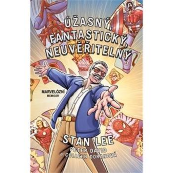 Úžasný, fantastický, neuvěřitelný Stan Lee (978-80-7449-811-4)