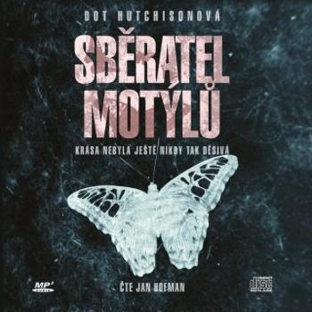 Sběratel motýlů - Dot Hutchison - audiokniha