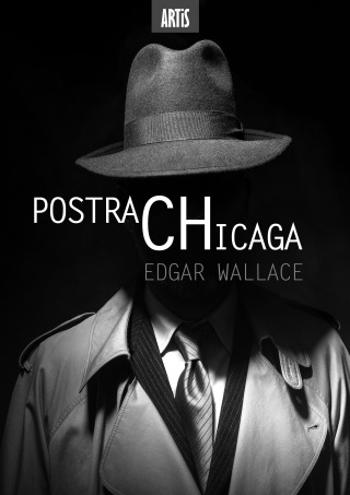 Postrach Chicaga - Edgar Wallace - e-kniha
