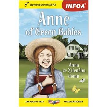 Anne of Green Gables/Anna ze Zeleného domu: A1-A2 (978-80-7547-336-3)