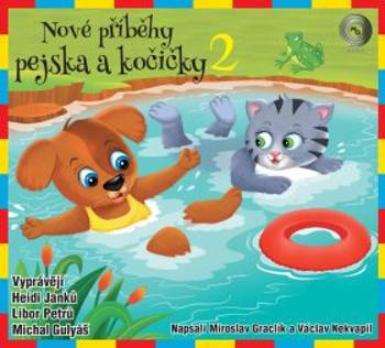 Nové příběhy pejska a kočičky 2 - Miroslav Graclík, Václav Nekvapil - audiokniha