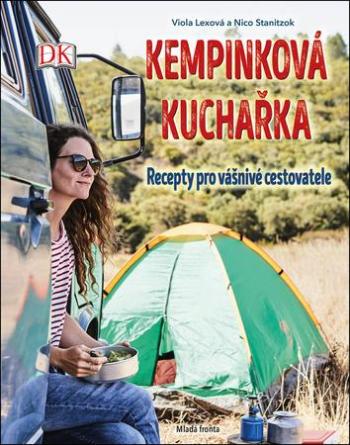 Kempinková kuchařka - Recepty pro vášnivé cestovatele - Viola Lexová - Stanitzok Nico
