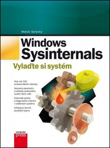 Windows Sysinternals: Vylaďte si systém - Matúš Selecký