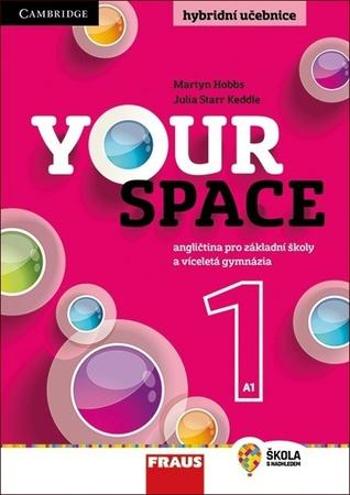 Your Space 1 pro ZŠ a víceletá gymnázia - učebnice - Keddle Julia Starr