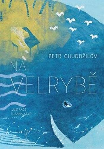 Na velrybě - Petr Chudožilov