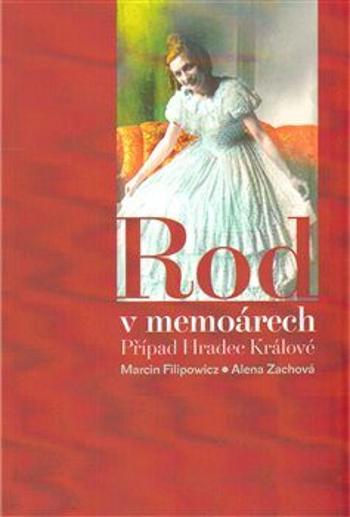 Rod v memoárech - Marcin Filipowicz, Alena Zachová