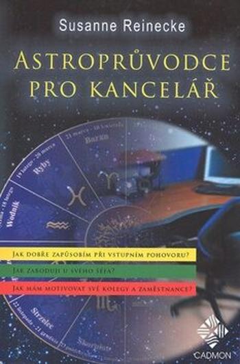 Astroprůvodce pro kancelář - Reinecke Susanne