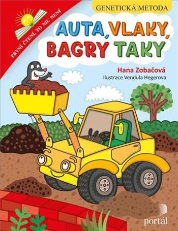 Auta, vlaky, bagry taky - Zobačová Hana