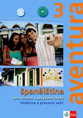 Aventura 3 (B1) – učebnice s prac. sešitem - Kateřina Brožová, C. Ferrer Peňaranda