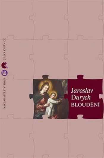 Bloudění - Durych Jaroslav