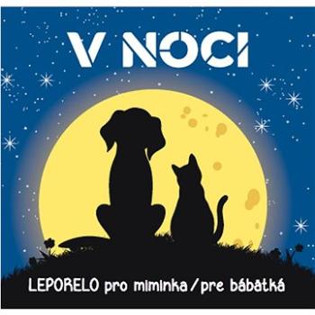 V noci Leporelo pro miminka / pre bábätká (978-80-7547-642-5)