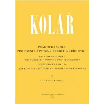 Praktická škola pro cornet a pistons, trubku a křídlovku 2 (9790006571826)