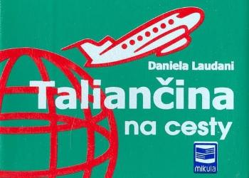 Taliančina na cesty - Laudani Daniela