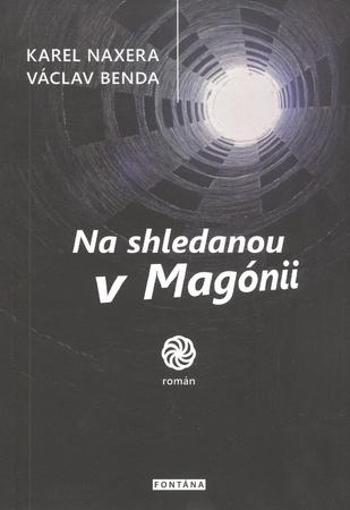 Na shledanou v Magónii - Benda Václav