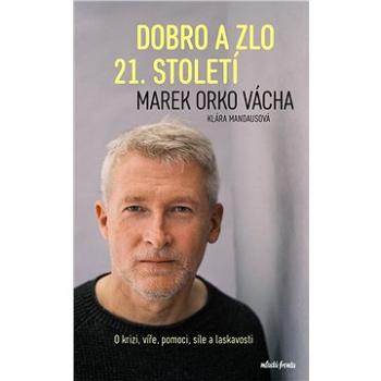 Dobro a zlo 21. století (978-80-204-6049-3)