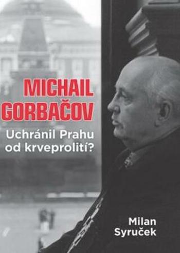 Michail Gorbačov - Milan Syruček - e-kniha