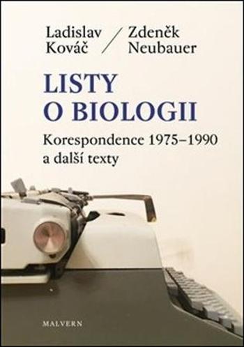 Listy o biologii - Neubauer Zdeněk