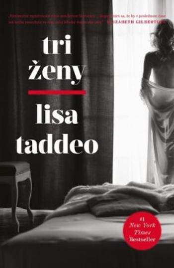 Tri ženy - Lisa Taddeo