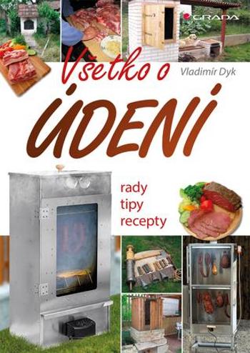 Všetko o údení - Dyk Vladimír