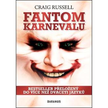 Fantom karnevalu: Bestseller přeložený do více než dvaceti jazyků (978-80-87423-55-4)