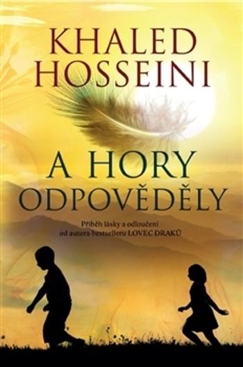 A hory odpověděly - Hosseini Khaled