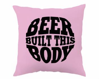 Polštář Beer built this body