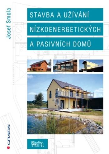 Stavba a užívání nízkoenergetických a pasivních domů - Josef Smola - e-kniha