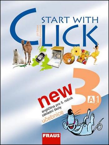 Start with Click NEW 3 - učebnice - Šádek J.,Karásková M. - Šádek Jiří