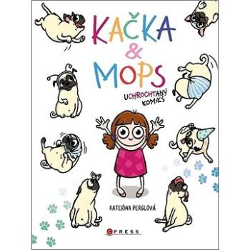 Kačka & Mops: Uchrochtaný komiks (978-80-264-3082-7)