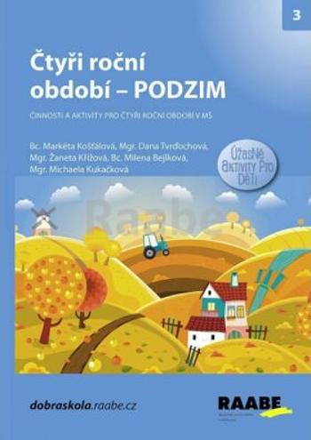 Čtyři roční období - PODZIM - Markéta Košťálová, Markéta Kubecová, Marie Slavíková, Stanislava Kociánová